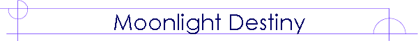 Moonlight Destiny